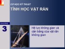 Bài giảng Cơ học kỹ thuật (Phần Tĩnh học vật rắn): Chương 3 – ĐH Bách Khoa Hà Nội