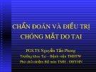 Bài giảng Chẩn đoán và điều trị chóng mặt do tai - PGS.TS Nguyễn Tấn Phong