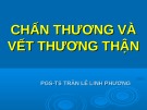 Bài giảng Chấn thương và vết thương thận - PGS. TS. Trần Lê Linh Phương