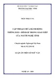 Tóm tắt Luận án Tiến sĩ Ngữ văn: Cặp thoại chứa hành động thông báo - hồi đáp trong giao tiếp của người Nghệ Tĩnh