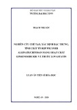 Luận án Tiến sĩ Hoá học: Nghiên cứu chế tạo, xác định đặc trưng, tính chất tổ hợp polymer alginate/chitosan mang hoạt chất ginsenoside Rb1 và thuốc lovastatin