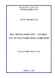 Luận án Tiến sĩ Ngữ Văn: Đặc trưng ngôn ngữ - văn hóa của từ ngữ nghề nông Nghệ Tĩnh