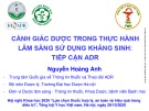 Bài giảng Cảnh giác dược trong thực hành lâm sàng sử dụng kháng sinh: Tiếp cận ADR