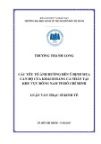 Luận văn Thạc sĩ Kinh tế: Các yếu tố ảnh hưởng đến ý định mua căn hộ của khách hàng cá nhân tại khu vực Đông Nam thành phố Hồ Chí Minh