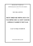 Luận văn Thạc sĩ Kinh tế: Hoàn thiện hệ thống Báo cáo tài chính cho các đơn vị hành chính sự nghiệp ở Việt Nam