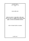 Luận văn Thạc sĩ Quản lý Giáo dục: Biện pháp quản lý hoạt động giảng dạy của giáo viên trong các trường trung học cơ sở quận Gò Vấp, thành phố Hồ Chí Minh