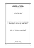 Tóm tắt Luận văn Thạc sĩ Sư phạm Sinh học: Tổ chức dạy học dự án phần Di truyền học – Sinh học 12 - THPT