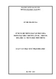 Tóm tắt Luận văn Thạc sĩ Sư phạm Hóa học: Sử dụng hệ thống bài tập phân hoá trong dạy học chương Ancol – phenol – Hóa học 11 - Trung học phổ thông