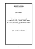 Tóm tắt Luận văn Thạc sĩ Sư phạm Vật lí: Tổ chức dạy học theo chủ đề Cân bằng của vật rắn Vật lí 10 nhằm bồi dưỡng năng lực giải quyết vấn đề của học sinh