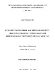 Summary of PhD Thesis Chemical Engineering: Introducing fluorine and trifluoromethyl group into organic compounds under heterogeneous transition metal catalysis