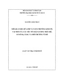 Luận văn Thạc sĩ Kinh tế: Mối quan hệ giữa FDI và tăng trưởng kinh tế - Vai trò của các yếu tố chất lượng thể chế, cơ sở hạ tầng và môi trường vĩ mô