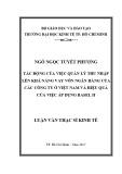 Luận văn Thạc sĩ Kinh tế: Tác động của việc quản lý thu nhập lên khả năng vay vốn ngân hàng của các công ty ở Việt Nam và hiệu quả của việc áp dụng Basel II