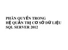 Bài giảng Phân quyền trong hệ quản trị cơ sở dữ liệu SQL server 2012