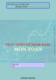 Phát triển đề tham khảo tốt nghiệp THPT năm 2021 môn Toán có đáp án