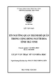 Tóm tắt luận văn Thạc sĩ Văn hóa học: Tín ngưỡng quan thánh đế quân trong cộng đồng người Hoa tỉnh Trà Vinh