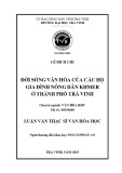 Tóm tắt luận văn Thạc sĩ Văn hóa học: Đời sống văn hóa của các hộ gia đình nông dân Khmer ở thành phố Trà Vinh