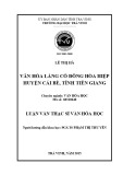 Tóm tắt luận văn Thạc sĩ Văn hóa học: Văn hóa làng cổ Đông Hòa Hiệp huyện Cái Bè, tỉnh Tiền Giang