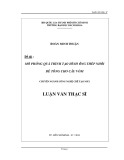 Tóm tắt luận văn Thạc sĩ Công nghệ chế tạo máy: Mô phỏng quá trình tạo hình ống thép nhồi bê tông cho cầu vòm