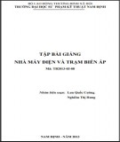 Bài giảng Nhà máy điện và trạm biến áp: Phần 2 - ĐH Sư phạm kỹ thuật Nam Định