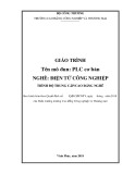 Giáo trình PLC cơ bản (Nghề: Điện tử công nghiệp) - CĐ Công nghiệp và Thương mại