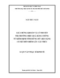 Luận văn Thạc sĩ Kinh tế: Giá chứng khoán và giả thuyết thị trường hiệu quả - bằng chứng tù kiểm định tính dừng dữ liệu bảng có xét đến điểm gãy cấu trúc
