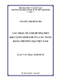 Luận văn Thạc sĩ Kinh tế: Các nhân tố ảnh hưởng đến khả năng sinh lời của các ngân hàng thương mại Việt Nam - Nguyễn Thị Bích Nhi