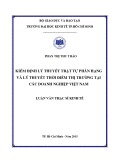 Luận văn Thạc sĩ Kinh tế: Kiểm định lý thuyết trật tự phân hạng và lý thuyết thời điểm thị trường tại các doanh nghiệp Việt Nam