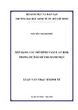 Luận văn Thạc sĩ Kinh tế: Xếp hạng các mô hình Value at Risk trong dự báo rủi ro danh mục