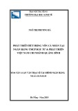 Tóm tắt Luận văn Thạc sĩ Tài chính Ngân hàng: Phát triển huy động vốn cá nhân tại Ngân hàng TMCP Đầu tư và Phát triển Việt Nam - Chi nhánh Quảng Bình