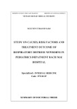 Summary of doctoral thesis: Study on causes, risk factors and treatment outcome of respiratory distress newborns in pediatrics depatment Bach Mai hospital