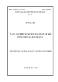 Tóm tắt Luận văn Thạc sĩ Quản lý đô thị và công trình: Nâng cao hiệu quả công tác quản lý xây dựng trên địa bàn Quận 6