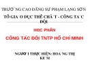 Bài giảng Công tác Đội Thiếu niên tiền phong Hồ Chí Minh: Lễ kết nạp đội viên