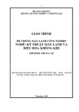 Giáo trình Hệ thống máy lạnh công nghiệp (Nghề: Kỹ thuật máy lạnh và điều hòa không khí) - CĐ Công nghiệp và Thương mại