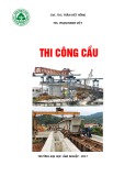 Bài giảng Thi công cầu - ĐH Lâm Nghiệp