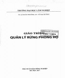 Giáo trình Quản lý rừng phòng hộ: Phần 2 - ĐH Lâm Nghiệp