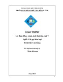 Giáo trình Phay rãnh, chốt đuôi én, chữ T (Nghề: Cắt gọt kim loại) - CĐ Nghề Việt Đức, Hà Tĩnh