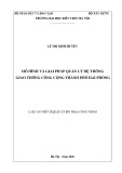 Luận án Tiến sĩ Quản lý đô thị và công trình: Mô hình và giải pháp quản lý hệ thống giao thông công cộng thành phố Hải Phòng