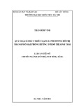 Luận án Tiến sỹ Kỹ thuật cơ sở hạ tầng: Quy hoạch phát triển mạng lưới đường đô thị thành phố Hải Phòng hướng tới đô thị sinh thái