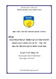 Luận văn Thạc sĩ Quản trị kinh doanh: Giải pháp hoàn thiện quản trị nguồn nhân lực Công ty CP TV-TM-DV Địa ốc Hoàng Quân đến năm 2020