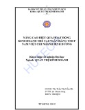 Luận văn Thạc sĩ Quản trị kinh doanh: Nâng cao hiệu quả hoạt động kinh doanh thẻ tại Ngân hàng thương mại cổ phần Nam Việt - Chi nhánh Bình Dương