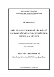 Luận văn Thạc sĩ Kinh tế: Phân tích thực nghiệm về các nhân tố tác động đến nợ xấu tại các NHTM Việt Nam