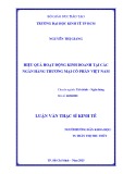 Luận văn Thạc sĩ Kinh tế: Hiệu quả hoạt động kinh doanh tại các ngân hàng thương mại cổ phần Việt Nam
