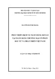 Luận văn Thạc sĩ Kinh tế: Phát triển dịch vụ ngân hàng bán lẻ tại Ngân hàng TMCP Đầu tư và Phát triển Việt Nam