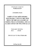 Tóm tắt Luận văn Thạc sĩ Khoa học: Nghiên cứu đặc điểm sinh học, sinh thái học và đề xuất biện pháp phòng trừ hiệu quả loài rệp sáp Ferrisia virgata (Cockerell, 1983) tại xã IaBlứ, huyện Chư Pưh, tỉnh Gia Lai