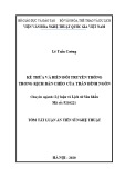 Tóm tắt Luận án Tiến sĩ Nghệ thuật: Kế thừa và biến đổi truyền thống trong kịch bản Chèo của Trần Đình Ngôn