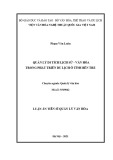 Luận án Tiến sĩ Quản lý văn hóa: Quản lý di tích lịch sử - văn hóa trong phát triển du lịch ở tỉnh Bến Tre