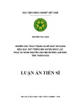 Luận án Tiến sĩ: Nghiên cứu thực trạng và đề xuất sử dụng hiệu quả đất trồng mía huyện Ngọc Lặc phục vụ vùng nguyên liệu mía đường Lam Sơn, tỉnh Thanh Hoá