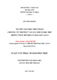 Tóm tắt luận văn Thạc sĩ Khoa học Giáo dục: Tổ chức dạy học theo trạm chương “ Từ trường” Vật lí 11 Trung học phổ thông với sự hỗ trợ của bài tập vật lí