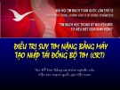 Bài giảng Điều trị suy tim nặng bằng máy tạo nhịp tái đồng bộ tim (CRT)