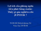 Bài giảng Lợi ích của phòng trừ tiên phát bằng Stantin: Thấy gì qua nghiên cứu Jupiter